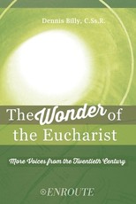 The Wonder of the Eucharist