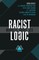 Racist Logic