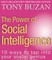 The Power of Social Intelligence: 10 ways to tap into your social genius