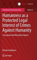 Humanness as a Protected Legal Interest of Crimes Against Humanity
