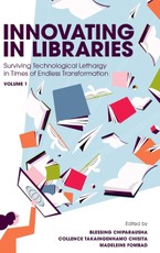 Innovating in Libraries, Volume 1