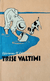 Trise valtimi (neskaitant šuns) (1958)
