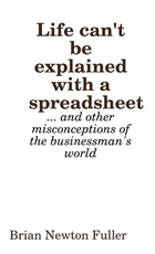 Life Can't Be Explained With a Spreadsheet