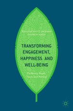 Transforming Engagement, Happiness and Well-Being