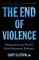 The End of Violence