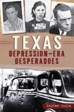 Texas Depression-era Desperadoes