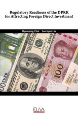 Regulatory Readiness of the DPRK for Attracting Foreign Direct Investment