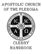 Apostolic Church of the Pleroma Clergy Handbook
