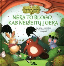Nėra to blogo, kas neišeitų į gera