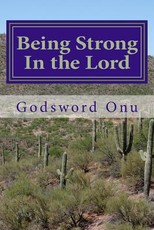 Being Strong In the Lord