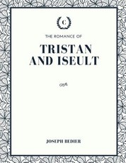 The Romance of Tristan and Iseult