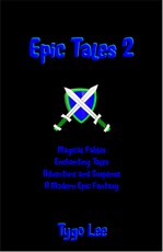 Epic Tales 2: Magical Fables: Enchanting Tales: Adventure and Suspense: A Modern Epic Classic