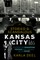 Storied & Scandalous Kansas City