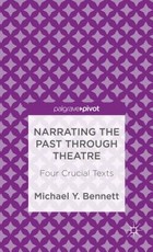 Narrating the Past Through Theatre