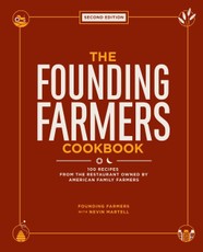 The Founding Farmers Cookbook, second edition