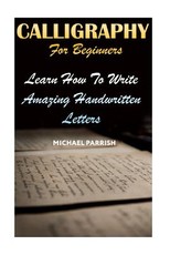 Calligraphy For Beginners