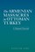 The Armenian Massacres in Ottoman Turkey: A Disputed Genocide