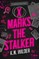 X Marks the Stalker