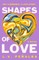 Shapes of Love