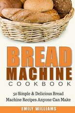Bread Machine Cookbook