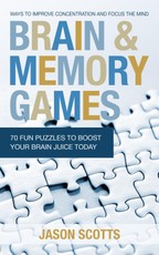Brain and Memory Games: 70 Fun Puzzles to Boost Your Brain Juice Today