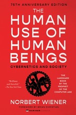 The Human Use of Human Beings
