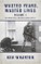Wasted Years, Wasted Lives Volume 1