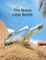 The Brave Little Bottle