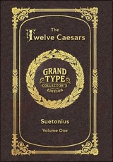 Large Print - The Twelve Caesars, Volume 1 of 3 - Grand Type Collector's Edition - Matte Hardcover with Dust Jacket