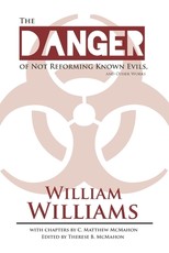 The Danger of Not Reforming Known Evils, and Other Works