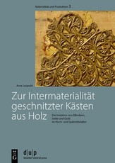 Zur IntermaterialitÃÂ¤t Geschnitzter KÃÂ¤sten Aus Holz