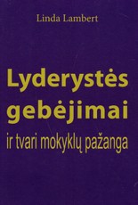 Lyderystės gebėjimai ir tvari mokyklų pažanga
