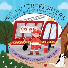 Why Do Firefighters Have Lights on Their Trucks?
