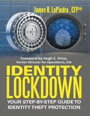 Identity Lockdown: Your Step By Step Guide to Identity Theft Protection