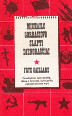 Michailo Gorbačiovo slapti dienoraščiai