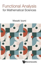 Functional Analysis for Mathematical Sciences