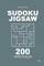 Sudoku Jigsaw - 200 Hard Puzzles 9x9 (Volume 3)