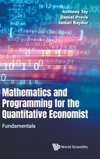 Mathematics and Programming for the Quantitative Economist - Volume 1: Fundamentals
