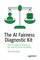 The AI Fairness Diagnostic Kit