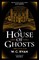 Ryan, W: House of Ghosts