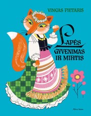 Lapės gyvenimas ir mirtis