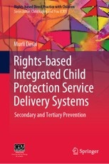 Rights-based Integrated Child Protection Service Delivery Systems