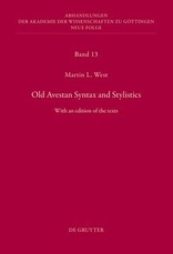 Old Avestan Syntax and Stylistics
