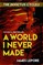 World I Never Made