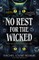 No Rest for the Wicked