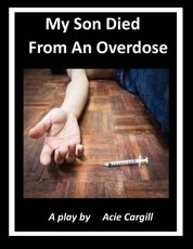 My Son Died From An Overdose