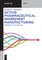 Active Pharmaceutical Ingredient Manufacturing