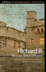 Shakespeare, W: Richard III: Arden Performance Edition