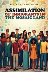 Assimilation of Immigrants In The Mosaic Land