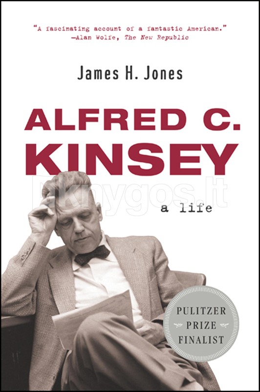Alfred C. Kinsey A Life Knygos.lt